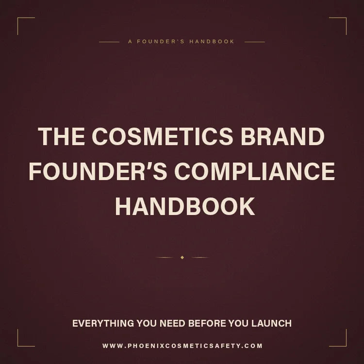 The Cosmetics Brand Founders Compliance Handbook 2026