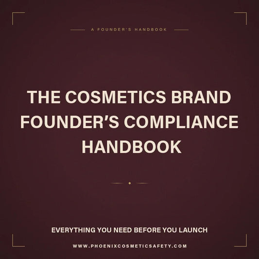 The Cosmetics Brand Founders Compliance Handbook 2026