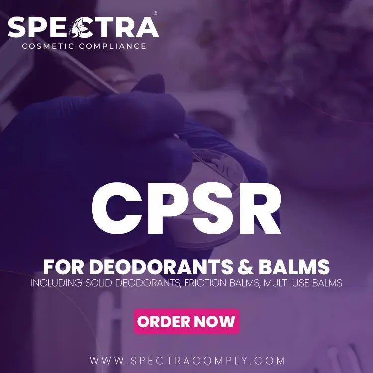 Spectra Cosmetic Compliance CPSR for deodorants and balms including solid deodorants, friction balms, and multi-use balms